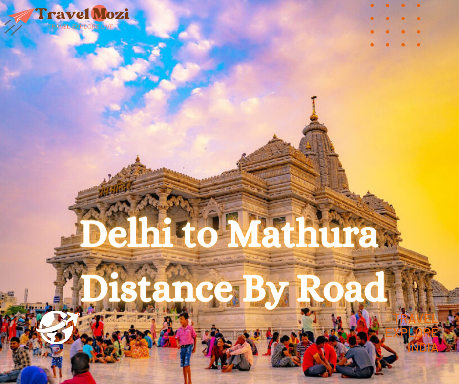 Delhi to Mathura distance